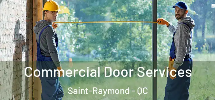  Commercial Door Services Saint-Raymond - QC