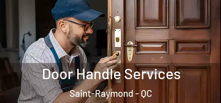 Door Handle Services Saint-Raymond - QC