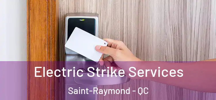 Electric Strike Services Saint-Raymond - QC