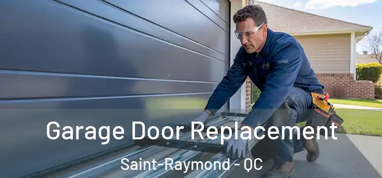  Garage Door Replacement Saint-Raymond - QC