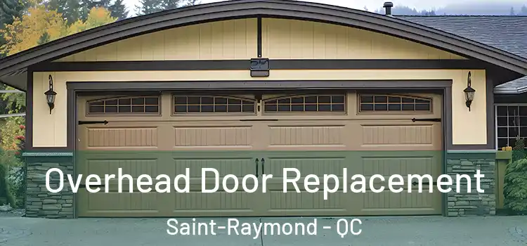  Overhead Door Replacement Saint-Raymond - QC